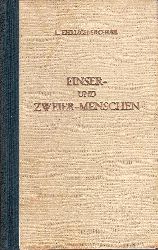 Ehrlich-Hichler, Leopold  Einser- und Zweier-Menschen. Roman fr Wiener und Juden. 