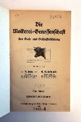 Fricke, A. / Kleinschmidt, E. (Bearb.)  Die Molkerei-Genossenschaft, ihre Buch- und Geschftsfhrung. 3. Aufl. 