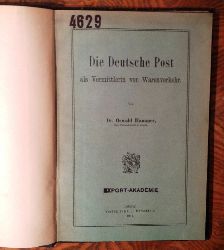 Hammer, Oswald  Die Deutsche Post als Vermittlerin von Warenverkehr. 