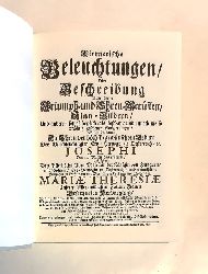 Ghelen, Johann Peter von  Wiennerische Beleuchtungen oder Beschreibung Aller deren Triumph- und Ehren-Gersten Sinn-Bildern Und anderen sowol herrlich - als kostbar und annoch nie so prchtig gesehenen Auszierungen. Faksimile der Ausgabe von 1741. 