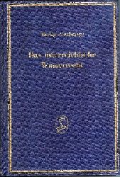 Hartig, Edmund / Grabmayr, Paul (Hgg.)  Das sterreichische Wasserrecht unter Benutzung amtlicher Quellen. Nach dem Stande vom 31. Dezember 1960. 