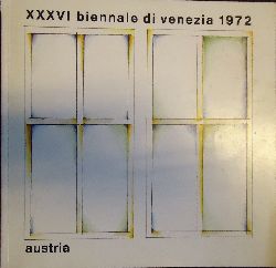 Oberhuber, Oswald -  XXXVI biennale die venezia 1972. La mostra austriaca nellambito della XXXVI. Biennale di Venezia 1972. Italienisch/deutscher Text. 