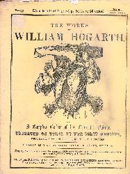 Hogarth, William -  The Works of William Hoghart. Part. 32 with 4 Engravings. A proof Edition on India Paper, in Parts. 