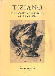 Tizian - Rearick, W. R. (Introduzione e Catalogo)  Tiziano e il disegno veneziano del suo tempo. Traduzione di Anna Maria Petrioli Tofani. 