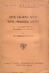 Reik, Theodor  Der eigene und der fremde Gott. Zur Psychoanalyse der religisen Entwicklung. 