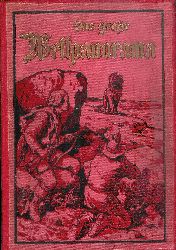 Ottmann, Victor  Das grosse Welt-Panorama der Reisen, Abenteuer, Wunder, Entdeckungen und Kulturtaten in Wort und Bild. Ein Jahrbuch fr alle Gebildeten. 
