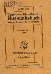 Fischer, G. (Hg.)  Deutsches Eisenbahn-Auskunftsbuch. Sechste Auflage. 