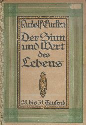 Eucken, Rudolf  Der Sinn und Wert des Lebens. 8. Auflage. 
