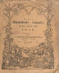 Bhmen -  Neuer Wirthschafts-Kalender fr das gemeine Jahr 1841, herausgegeben von der k. k. patr.-konomischen Gesellschaft im Knigreiche Bhmen. 