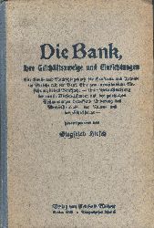 Hirsch, Siegfried (Hg.)  Die Bank, ihre Geschftszweige und Einrichtungen. 16. Aufl. 