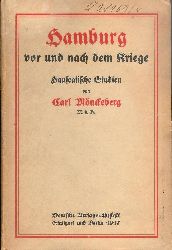 Mnckeberg, Carl  Hamburg vor und nach dem Kriege. Hanseatische Studien. 