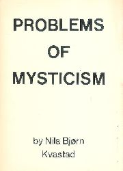 Kvastad, Nils Bjorn  Problems of Mysticism. 