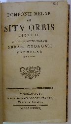 Pomponius, Mela  Pomponii Melae de Situ Orbis Libri III. Ad splendidissimum Abrah. Gronovii exemplar recvsi. 