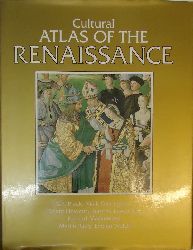 Black, C.F. / Greengrass, Mark / Howarth, David, etc.  Cultural Atlas of the Renaissance. 