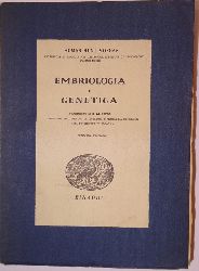 Morgan, Thomas Hunt  Embriologia e genetica. Traduzione di O.M. Olivo. II Edizione. 