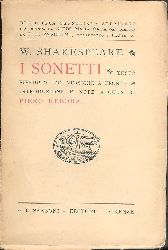 Shakespeare, W.  I sonetti. Testo riveduto, con versione a fronte introduzione e note a cura di Piero Rebora. 