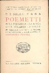 Shelley, P. B.  Poemetti. La Sensitiva - La Maga dellantlante - Adonais. Versione col testo a fronte, introduzione e note a cura di Raffaello Piccoli. 