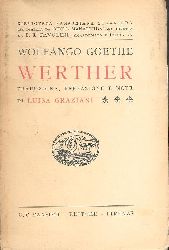 Goethe, Wolfgang  Werther. Traduzione, prefazione e note di Luisa Graziani. 