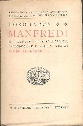 Lord Byron  Manfredi. Versione col testo a fronte, introduzione e note a cura di Guido Ferrando. 