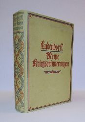 Ludendorff, Erich (Hg.)  Meine Kriegserinnerungen 1914-1918. Mit zahlreichen Skizzen und Plnen. 