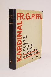 Knoll, August M.  Kardinal Fr. G. Piffl und der sterreichische Episkopat zu sozialen und kulturellen Fragen. 1913-1932. Quellensammlung von Ausgust M. Knoll. 
