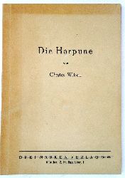 Wilson, Charles  Die Harpune. 
