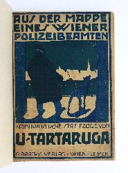 Tartaruga, U.  Aus der Mappe eines Wiener Polizeibeamten. Kriminalistische Streifzge. 