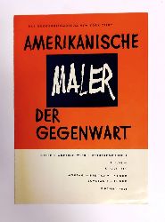 Galerie Wrthle Wien / Guggenheimmuseum New York  Amerikanische Maler der Gegenwart. 19. Juni - 8. Juli 1961. 