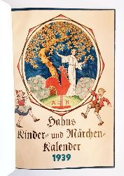 Walter, P. (Hg)  Hahns Kinder- und Mrchen- Kalender 1939. 