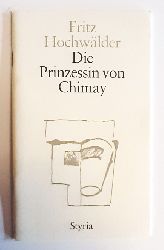 Hochwlder, Fritz  Die Prinzessin von Chimay. Komdie in 3 Akten. 