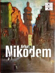Nikodem, Artur - Galerie bei der Albertina Zetter  Artur Nikodem. Katalog zur Verkaufsausstellung vom 15. Oktober bis 30. November 2015. 
