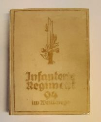 Kutzer, Ernst (Illustr.)  Infanterie-Regiment 94 im Weltkriege.  929]., 1929 