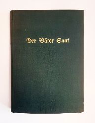 Kallbrunner, Hermann  Der Vter Saat. Die sterreichische Landwirtschafts-Gesellschaft von 1807 bis 1938. 