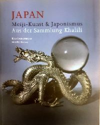Japanische Kunst - Schiermeier, Kris / Forrer, Matthi  JAPAN. Meiji-Kunst & Japonismus. Aus der Sammlung Khalili. 