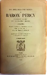 Baron Percy  Journal des Campagnes. Chirurgien en chef de la Grande Arme (1754-1825).  Publi d
