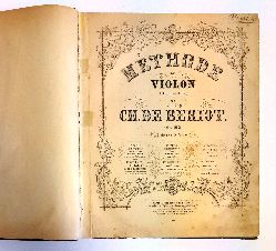 Beriot, Ch. De  Mthode de Violon (Violin-Schule). Op. 102. Deuxime partie. Zweiter Teil. 