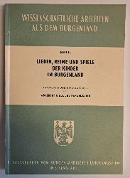 Riedl, Adalbert / Karl M. Klier (Hg.)  Lieder, Reime und Spiele der Kinder im Burgenland. 