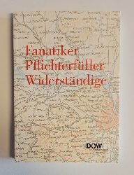 Schindler; Christine  Fanatiker, Pflichterfller, Widerstndige. Reichsgaue Niederdonau, Gro-Wien. 