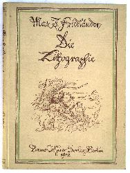 Friedlnder, Max J.  Die Lithographie. 