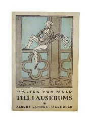 Molo, Walter von  Till Lausebums. Romantisches Lustspiel in drei Aufzügen. 