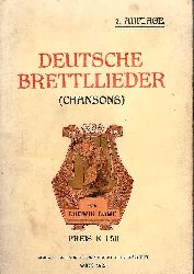 Lwe, Ludwig  Neue Deutsche Brettllieder (Chansons). Ernstes und Heiteres frs Kabarett. 2. Auflage. 