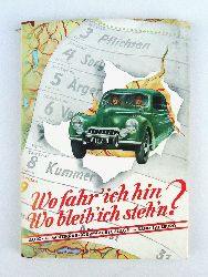 Slapak, Hans  Wo fahr ich hin - Wo bleib ich stehn? Band Salzburg. Tourenvorschlge fr Auto und Motorrad. 
