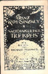 Ginzkey, Franz Karl  Nachdenklicher Tierkreis. 