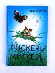 Forster, Hilde / Kutzer, Ernst (Bilder)  Puckerl und Muckerl, die faulen Zwerglein. 9. Auflage. 