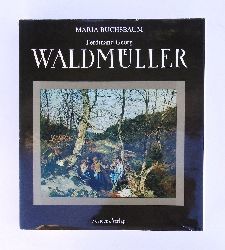 Waldmller - Buchsbaum, Maria  Ferdinand Georg Waldmller. 1793-1865. 