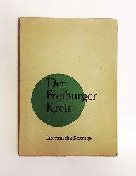 Meckel, Eberhard / Gerhart, Vanoli (Hg.)  Der Freiburger Kreis. Literarische Beitrge. 