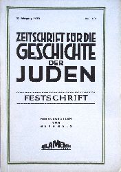 Gold, Hugo (Hrsg.)  Zeitschrift fr die Geschichte der Juden. X. Jahrgang 1973, Nr. 1/2. Festschrift. 