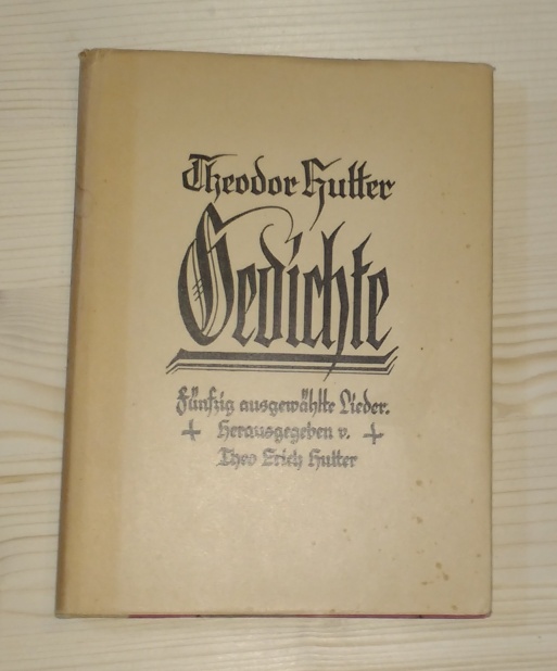Hutter, Theodor:  Gedichte. Fünfzig ausgewählte Lieder. 