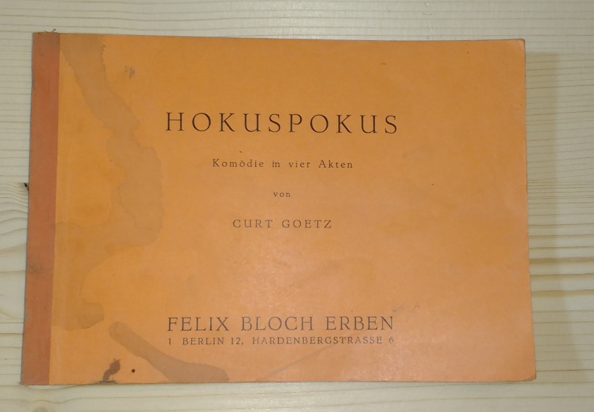 Goetz, Curt:  Hokuspokus. Komödie in vier Akten. 