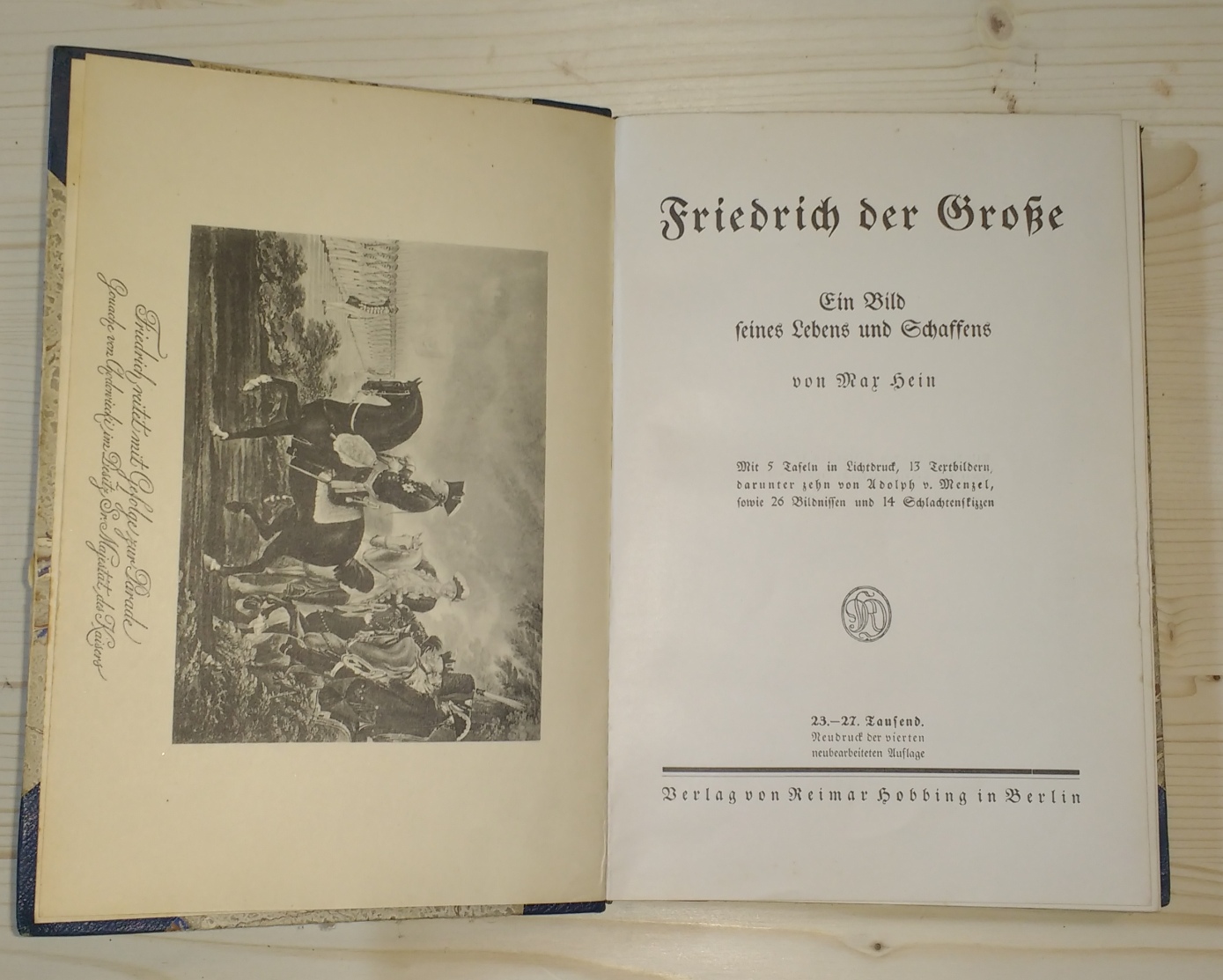 Hein, Max:  Friedrich der Große. Ein Bild seines Lebens und Schaffens. 